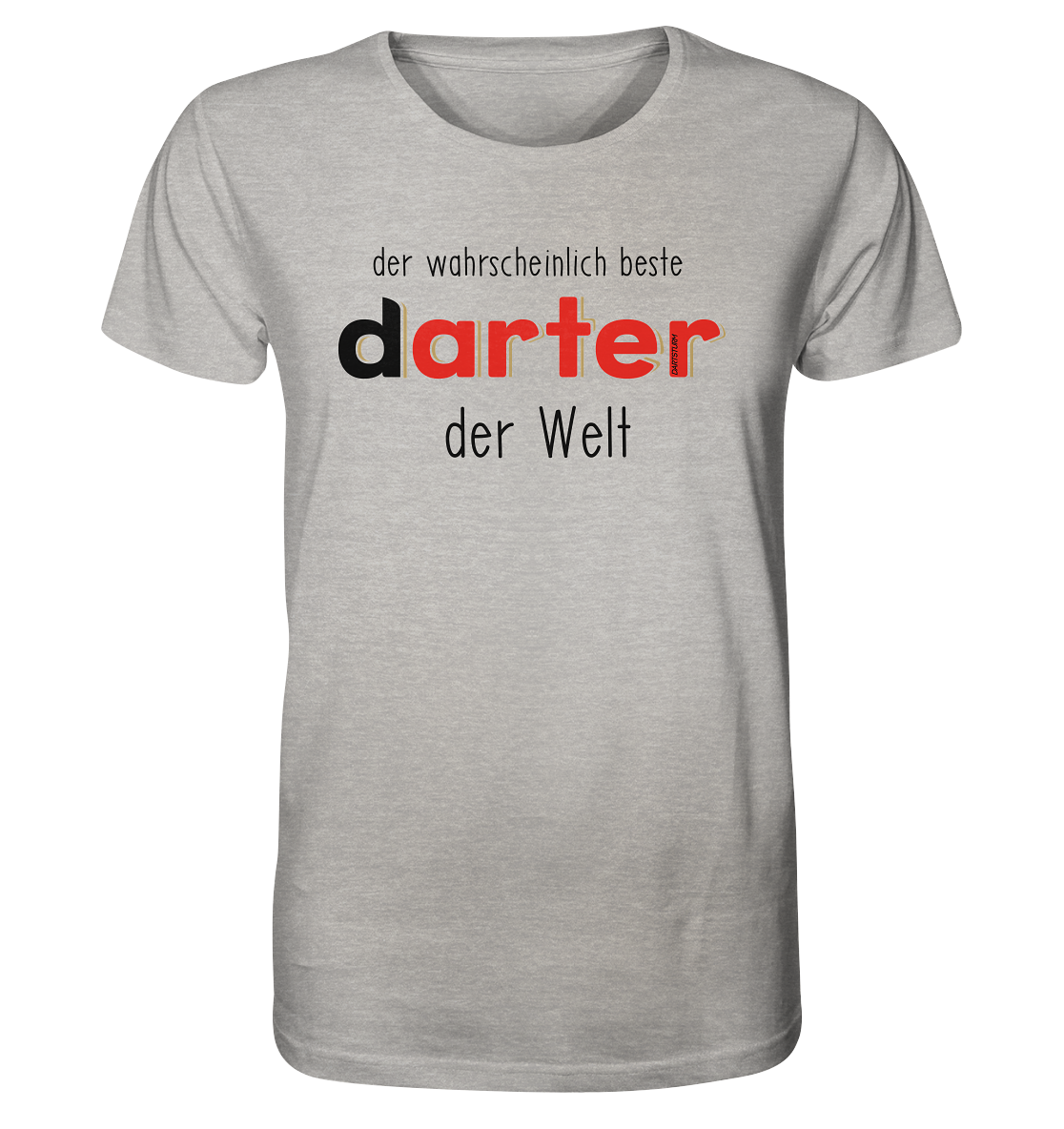 DartSturm - Der wahrscheinlich beste darter der Welt Schwarz - Organic Shirt DartSturm - Der wahrscheinlich beste darter der Welt Schwarz - Organic Shirt