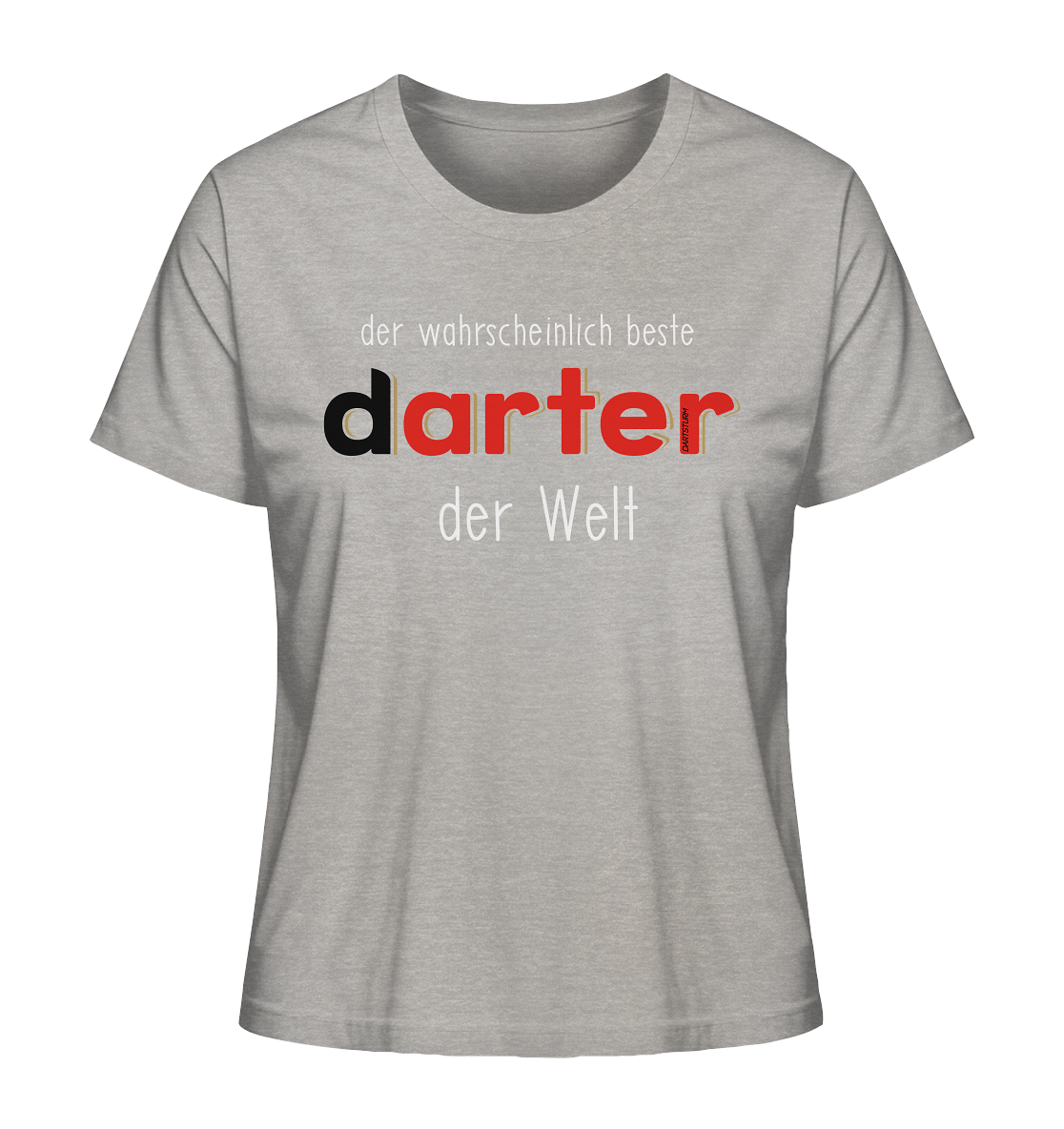 DartSturm - Der wahrscheinlich beste darter der Welt Weiß - Ladies Organic Shirt DartSturm - Der wahrscheinlich beste darter der Welt Weiß - Ladies Organic Shirt