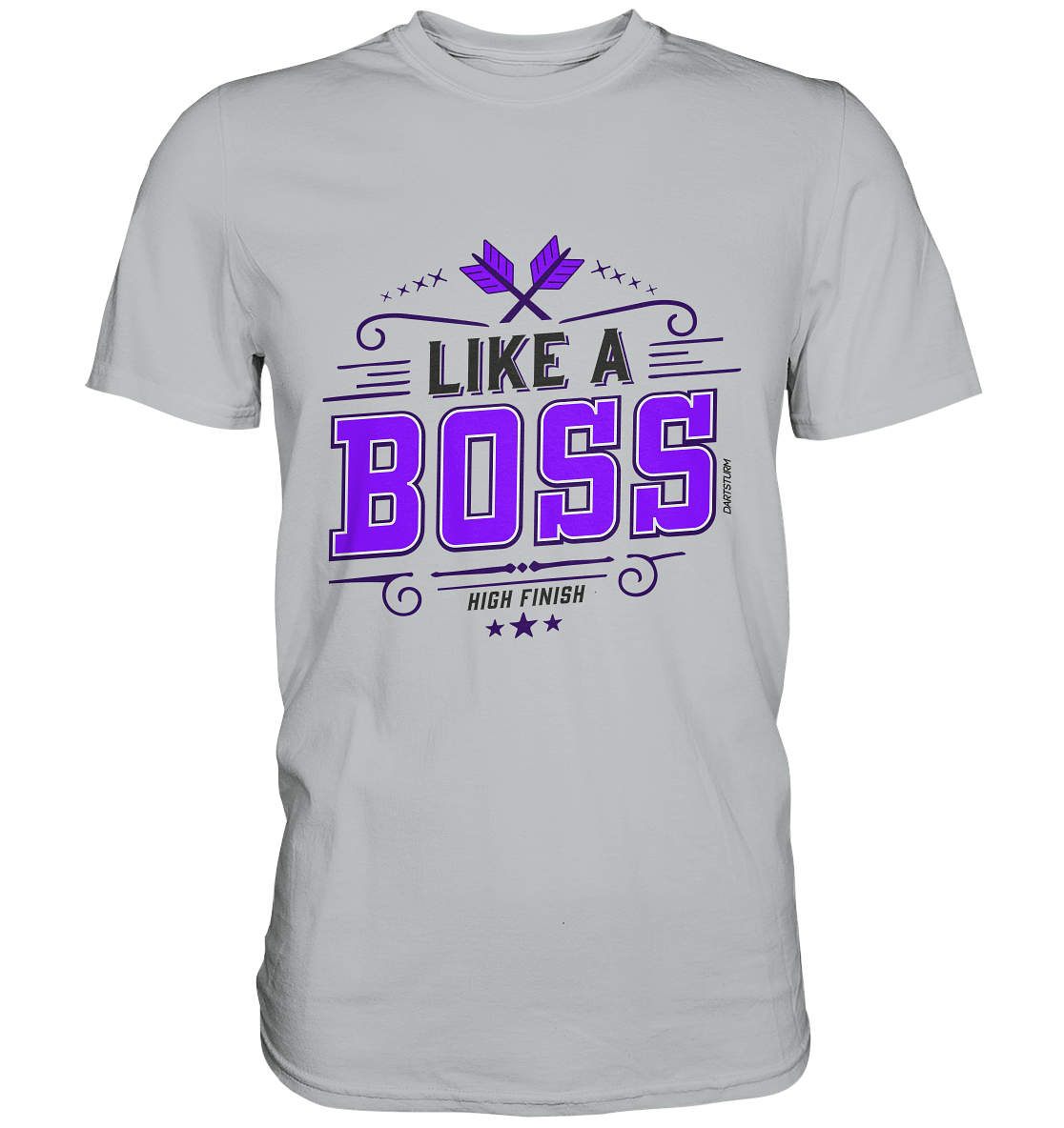 DartSturm - Like a Boss Purple - Premium Shirt DartSturm - Like a Boss Purple - Premium Shirt