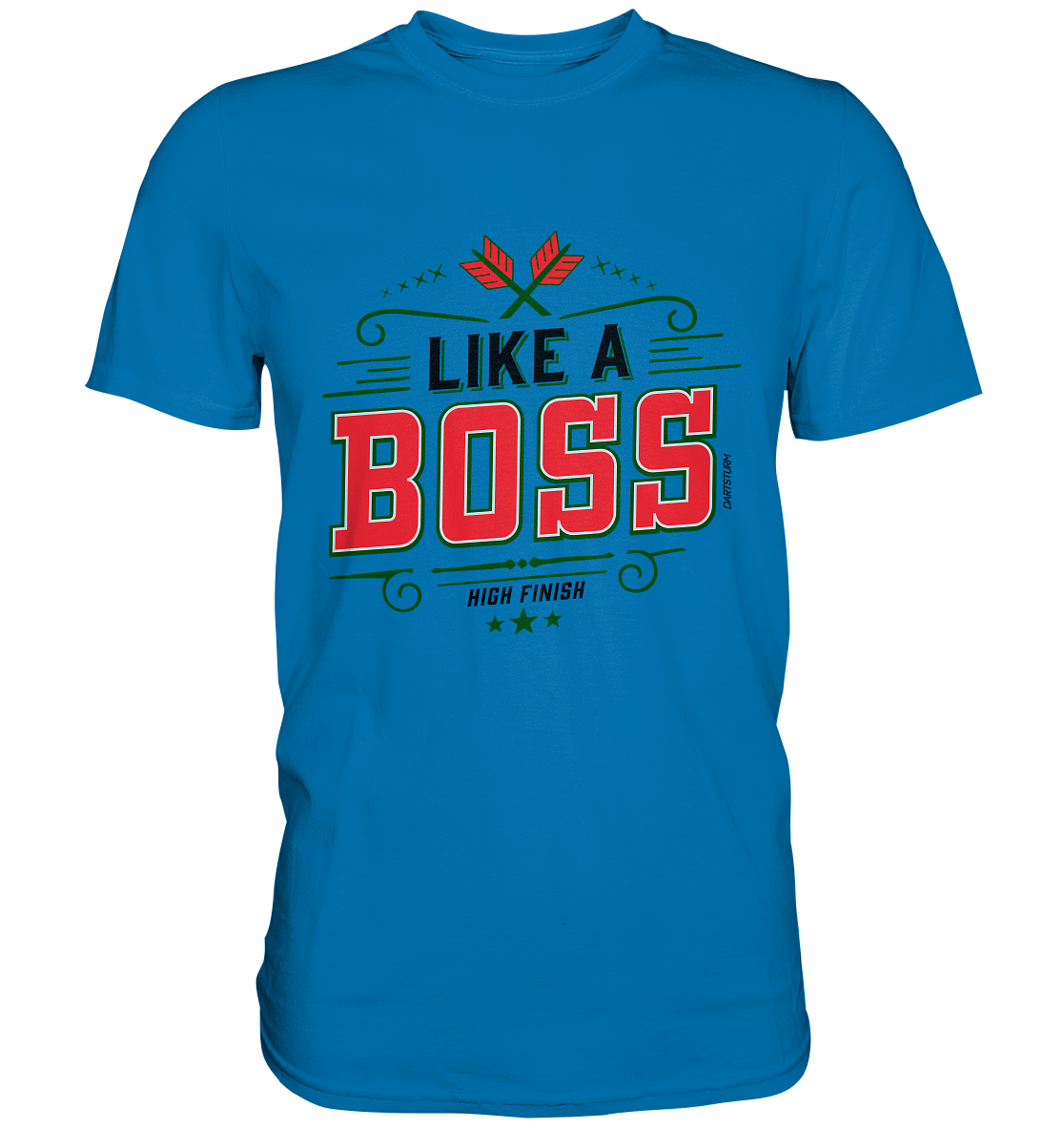 DartSturm - Like a Boss Red - Premium Shirt DartSturm - Like a Boss Red - Premium Shirt