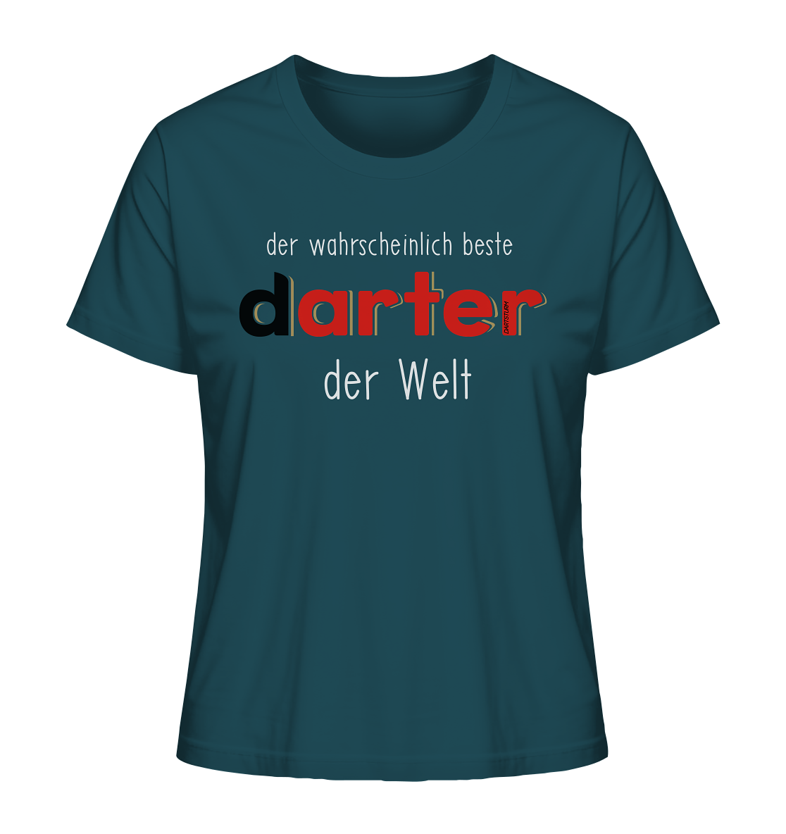 DartSturm - Der wahrscheinlich beste darter der Welt Weiß - Ladies Organic Shirt DartSturm - Der wahrscheinlich beste darter der Welt Weiß - Ladies Organic Shirt
