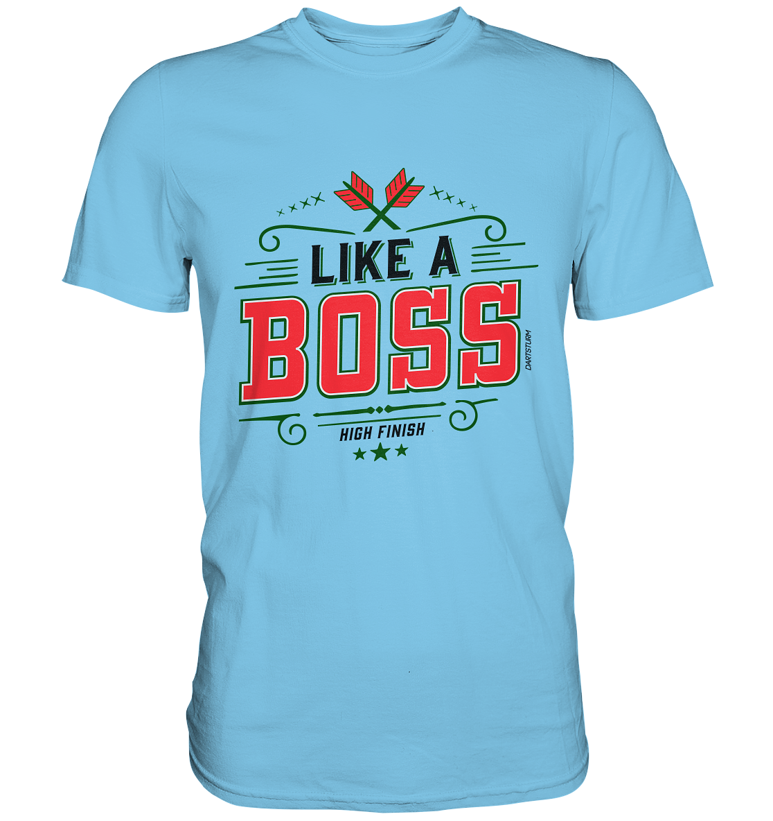 DartSturm - Like a Boss Red - Premium Shirt