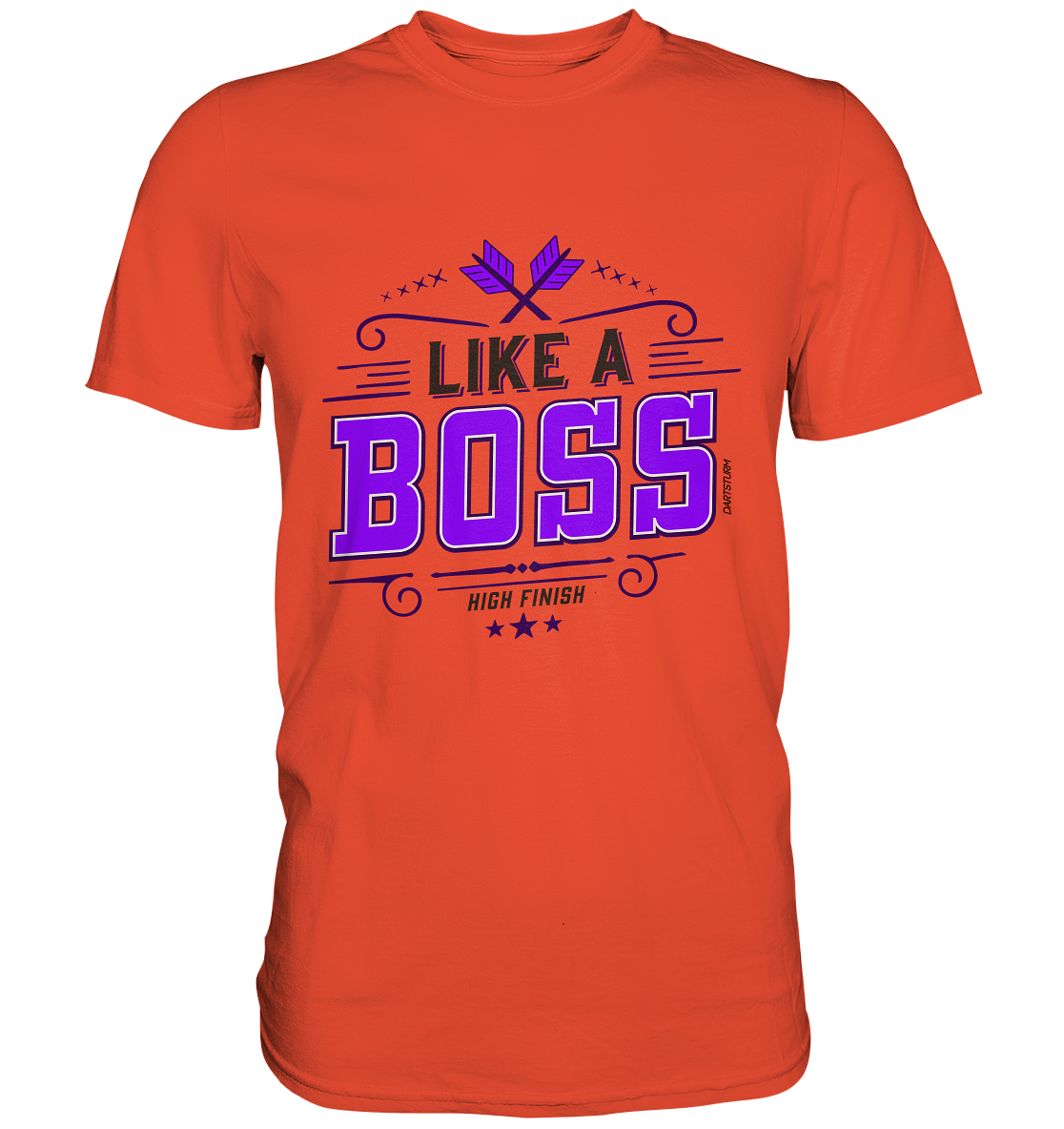 DartSturm - Like a Boss Purple - Premium Shirt DartSturm - Like a Boss Purple - Premium Shirt