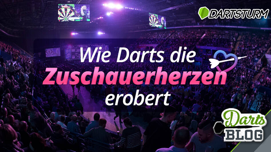 Wie Darts die Zuschauerherzen erobert