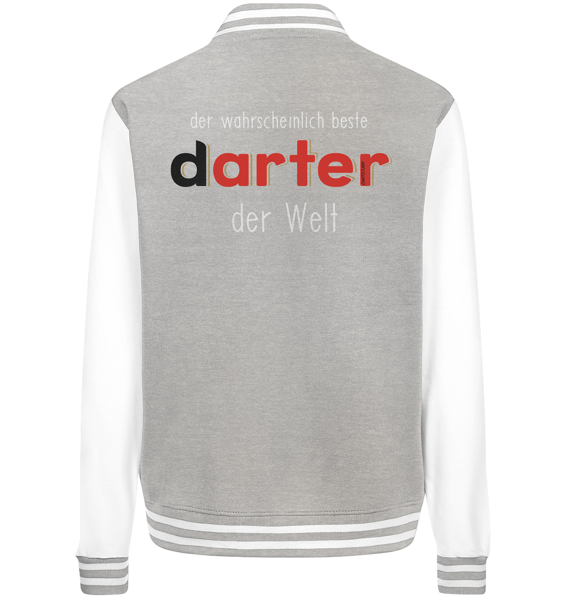 DartSturm - Der wahrscheinlich beste darter der Welt Weiß - College Jacket DartSturm - Der wahrscheinlich beste darter der Welt Weiß - College Jacket