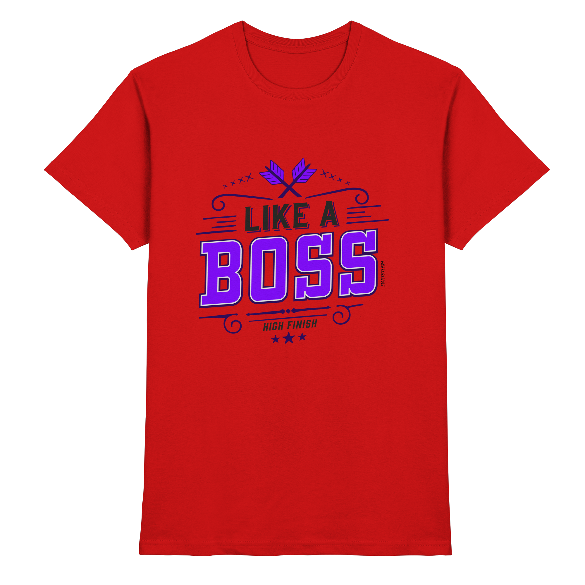 DartSturm - Like a Boss Purple - Premium Shirt DartSturm - Like a Boss Purple - Premium Shirt