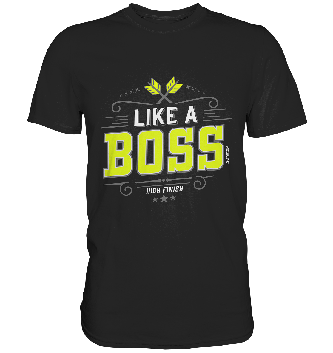 DartSturm - Like a Boss Yellow - Premium Shirt DartSturm - Like a Boss Yellow - Premium Shirt