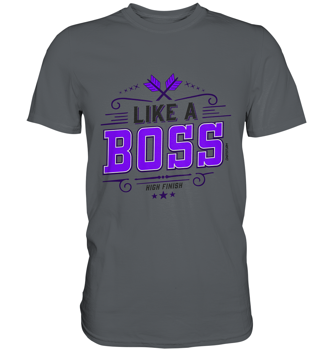 DartSturm - Like a Boss Purple - Premium Shirt DartSturm - Like a Boss Purple - Premium Shirt