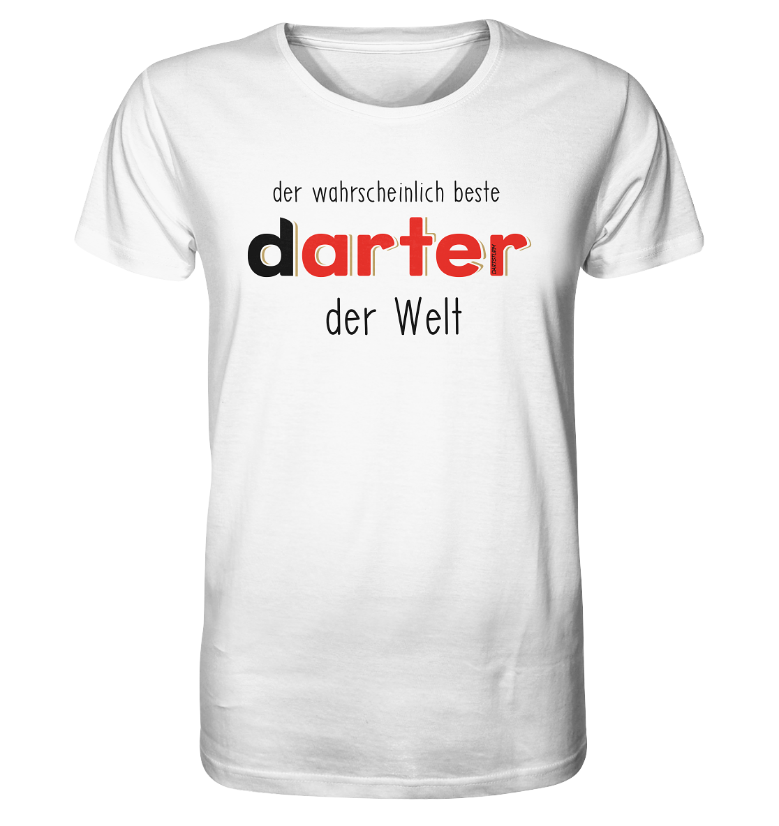 DartSturm - Der wahrscheinlich beste darter der Welt Schwarz - Organic Shirt DartSturm - Der wahrscheinlich beste darter der Welt Schwarz - Organic Shirt