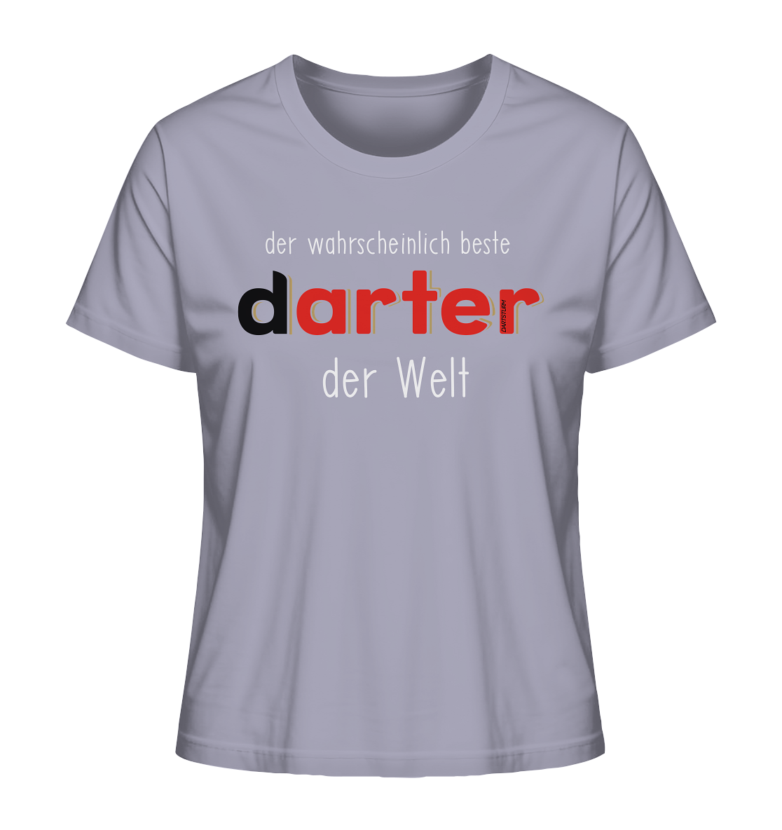 DartSturm - Der wahrscheinlich beste darter der Welt Weiß - Ladies Organic Shirt DartSturm - Der wahrscheinlich beste darter der Welt Weiß - Ladies Organic Shirt