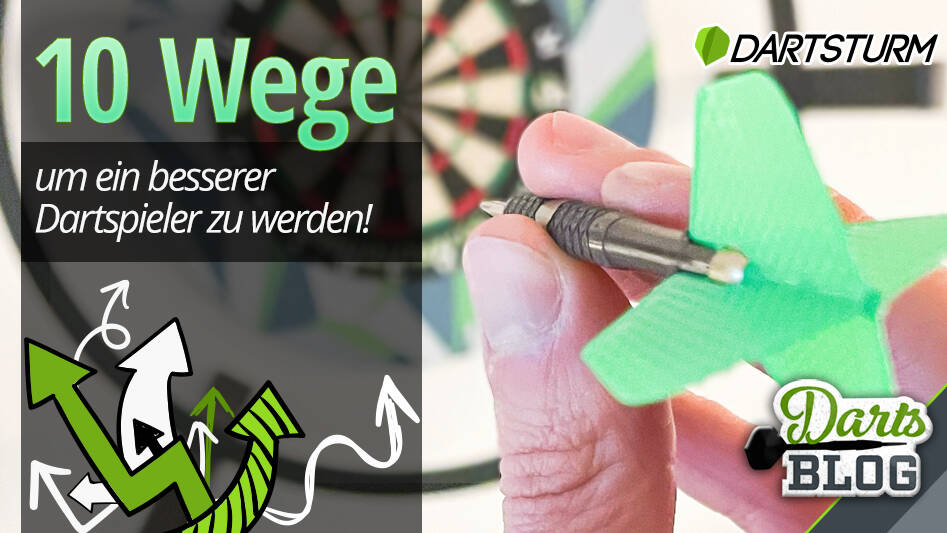 10 Wege um ein besserer Dartspieler zu werden!