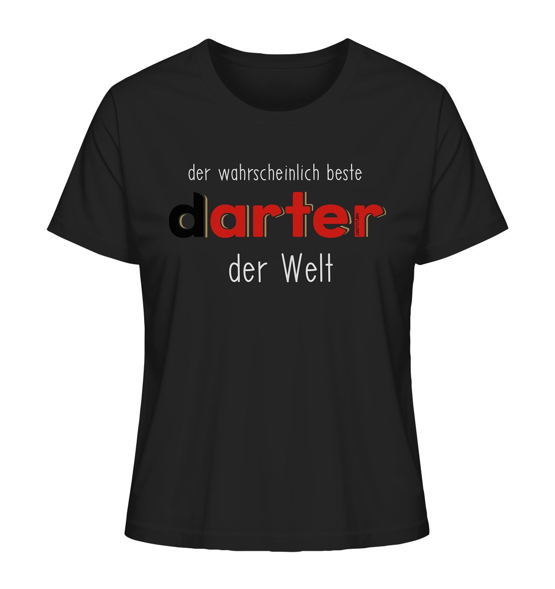 DartSturm - Der wahrscheinlich beste darter der Welt Weiß - Ladies Organic Shirt DartSturm - Der wahrscheinlich beste darter der Welt Weiß - Ladies Organic Shirt