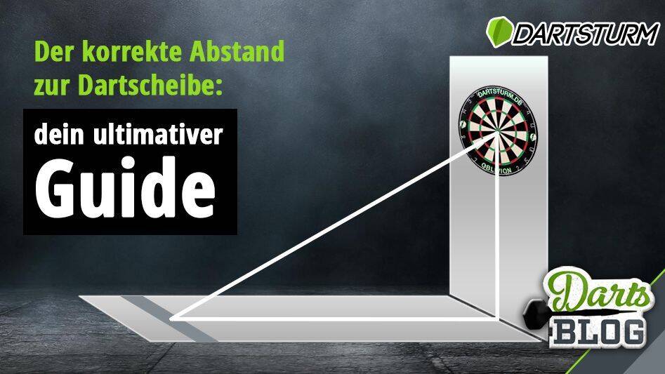 Der korrekte Abstand zur Dartscheibe dein ultimativer Guide
